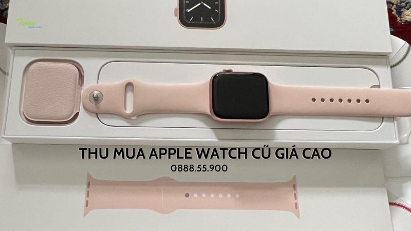 Kinh nghiệm khi thu mua Apple Watch cũ