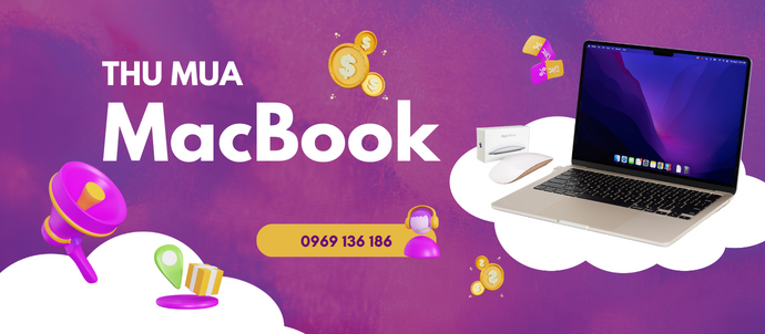 Thu mua macbook giá cao uy tín chất lượng nhất 2026