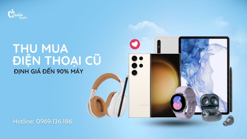 Thu mua điện thoại cũ giá cao uy tín chất lượng nhất 2025