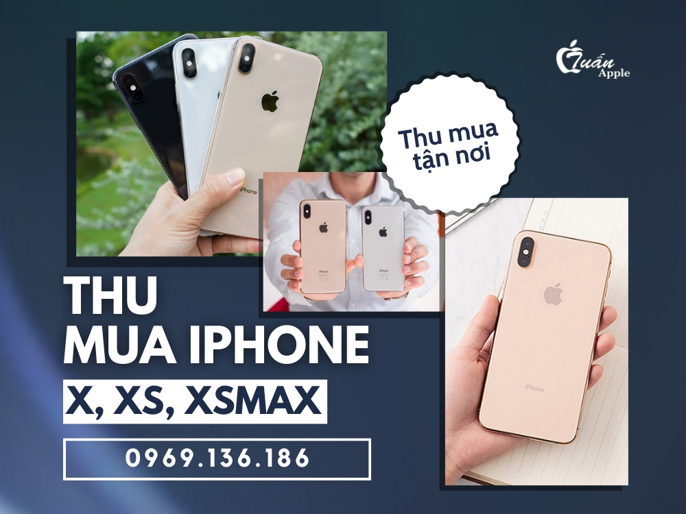Thu mua iPhone X, XS, XS Max cũ giá cao tại TP.HCM