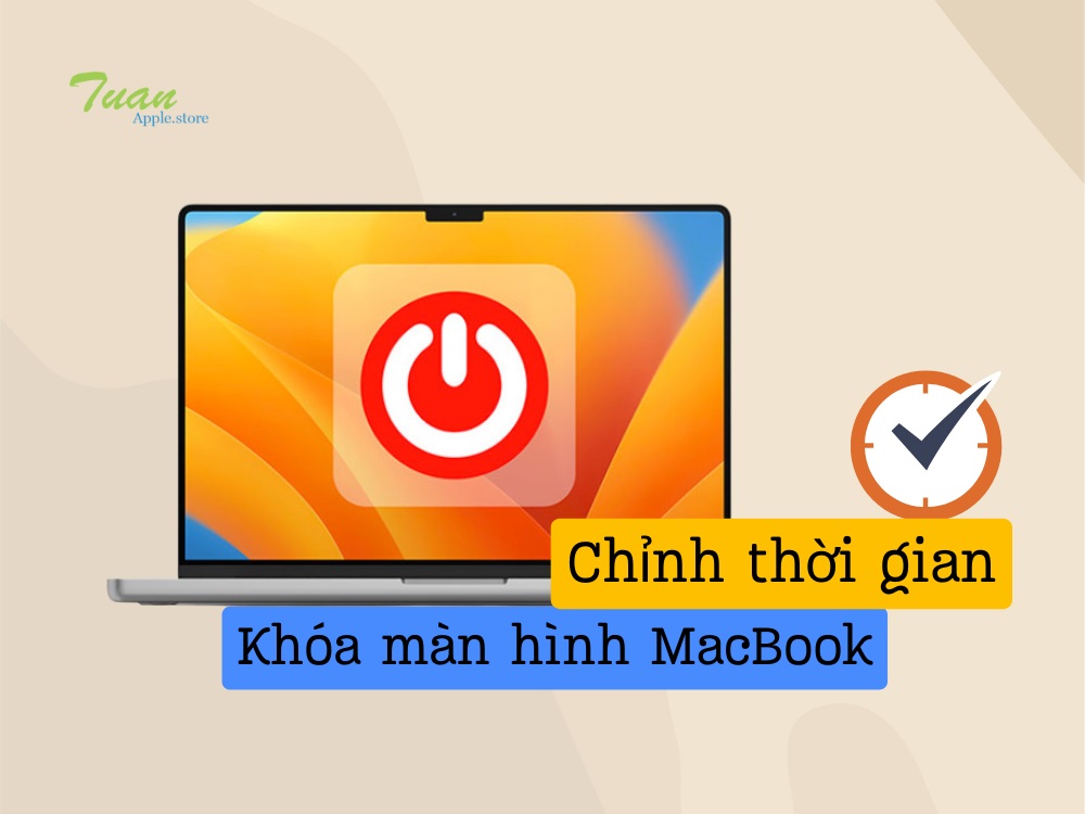 Chỉnh thời gian tắt màn hình Macbook đơn giản chỉ 2 phút