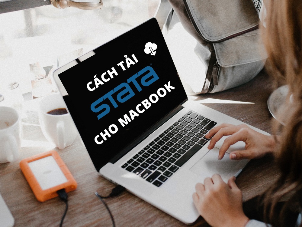 Tải Stata cho Macbook mới nhất đơn giản chỉ mất 2 phút