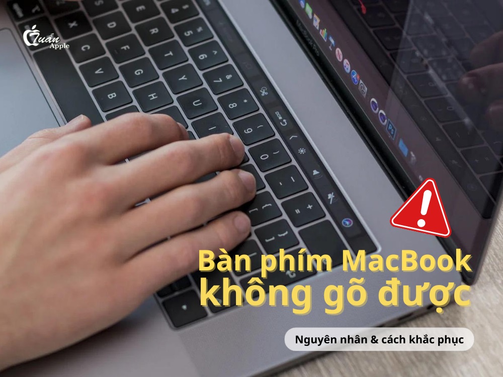 Bàn phím Macbook không gõ được