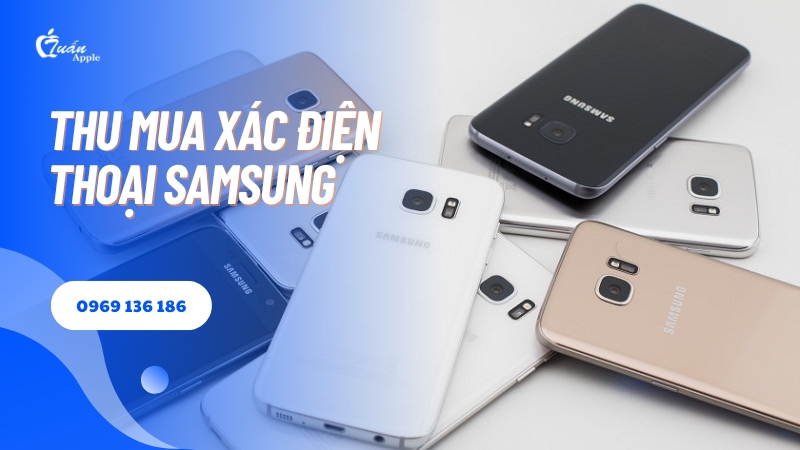 Mua bán xác điện thoại Samsung giá cao