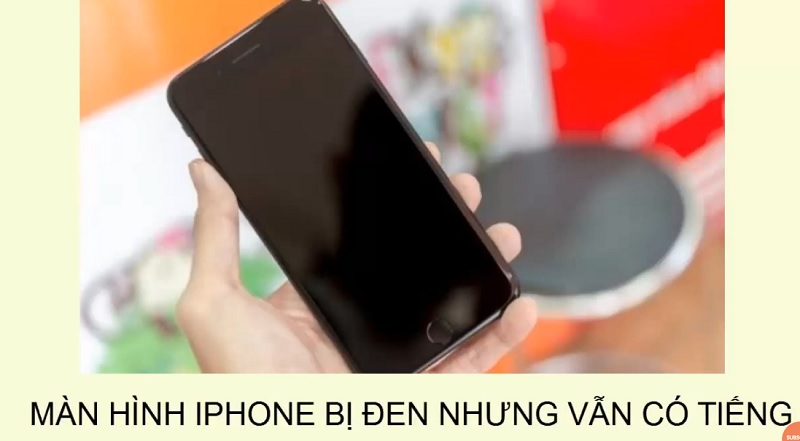Tình trạng iPhone bị đen màn hình mà vẫn có tiếng là như nào?