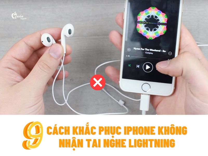 9 cách khắc phục iPhone không nhận tai nghe lightning nhanh chóng