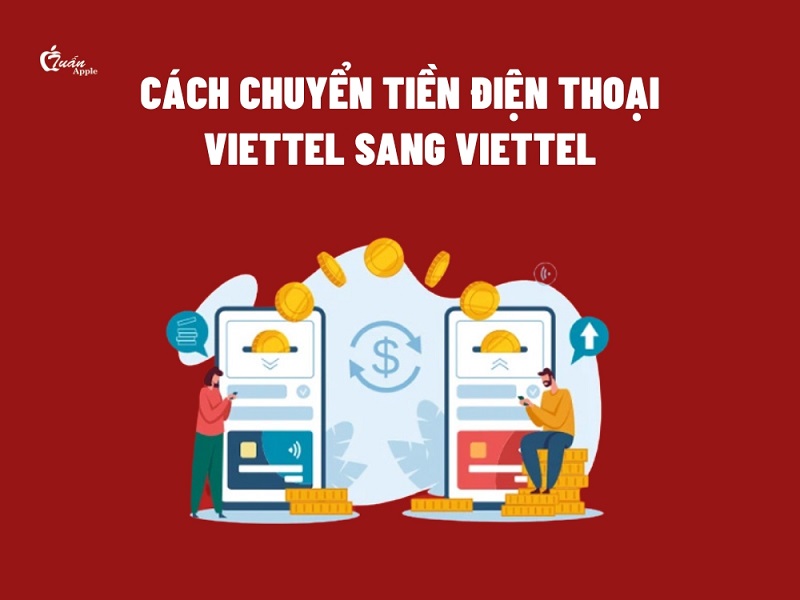 Cách chuyển tiền điện thoại Viettel sang Viettel
