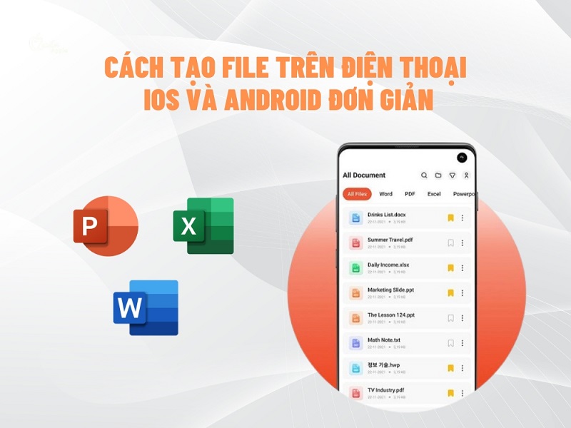 Cách tạo file trên điện thoại trên IOS và Android đơn giản