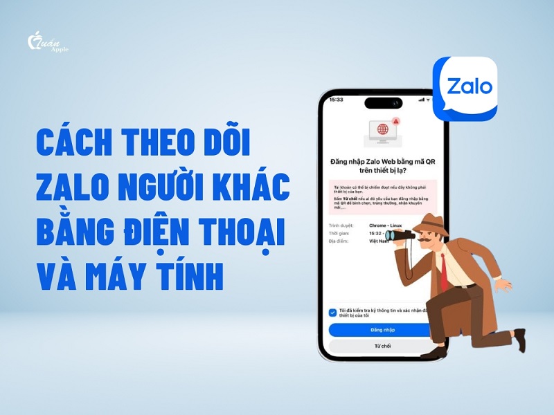 Cách theo dõi Zalo người khác bằng điện thoại và máy tính
