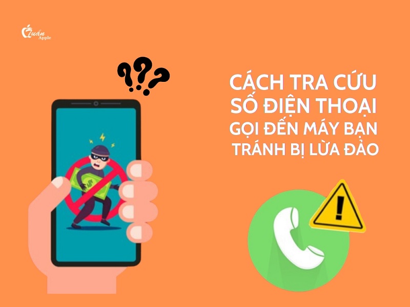 Cách tra cứu số điện thoại gọi đến máy bạn tránh bị lừa đảo