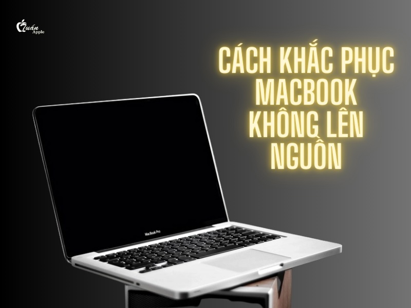 10 Cách khắc phục Macbook không lên nguồn​