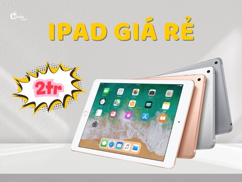 Top 4 iPad giá rẻ dưới 2 triệu đáng mua nhất