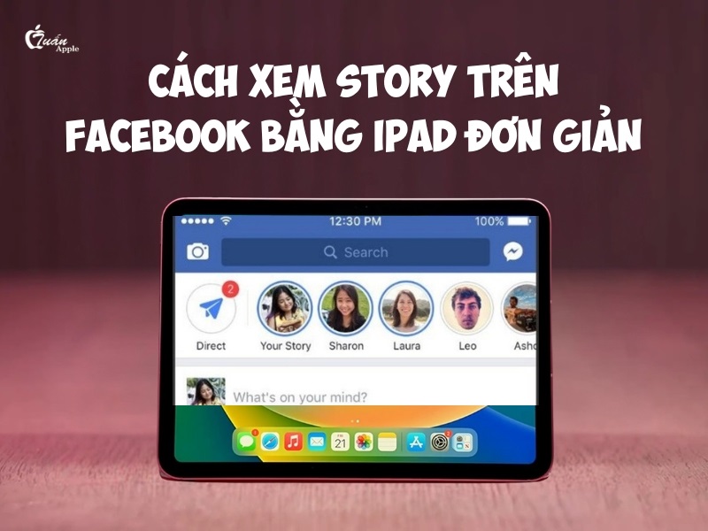 Cách xem Story trên Facebook bằng iPad đơn giản