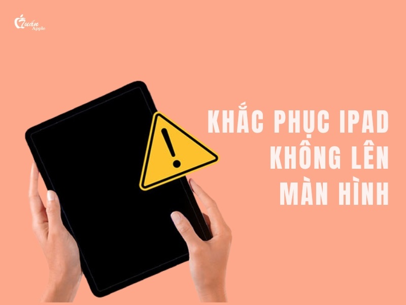 iPad không lên nguồn: Nguyên nhân và cách sửa đơn giản