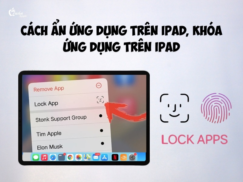 Cách ẩn ứng dụng trên iPad​, khóa ứng dụng trên iPad​