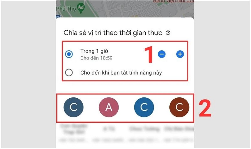 Chọn thời gian chia sẻ và người liên hệ trong danh bạ để gửi vị trí.