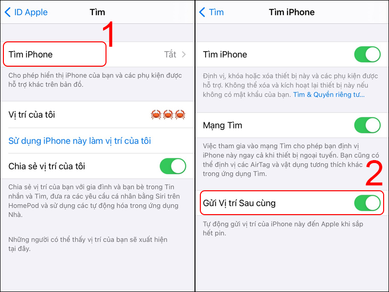 Bật Mạng Tìm và Gửi vị trí sau cùng để định vị iPhone kể cả khi tắt nguồn.