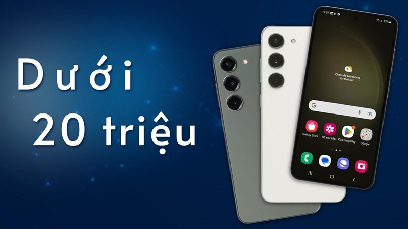Có 20 triệu nên mua điện thoại gì?