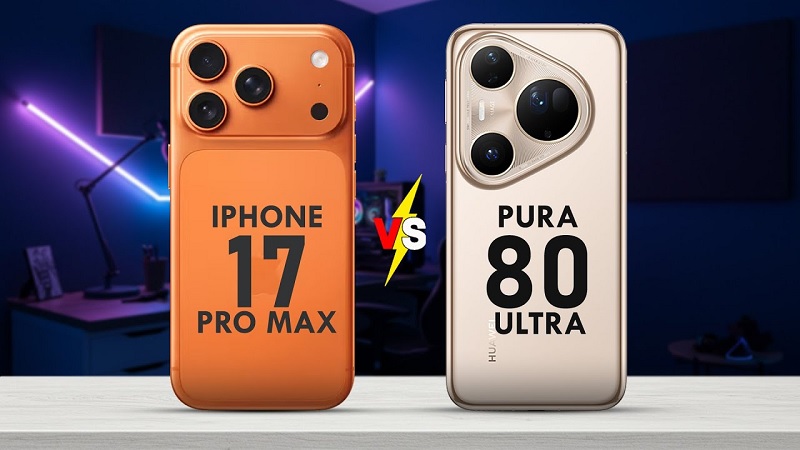Huawei Pura 80 Ultra và iPhone 17 Pro Max
