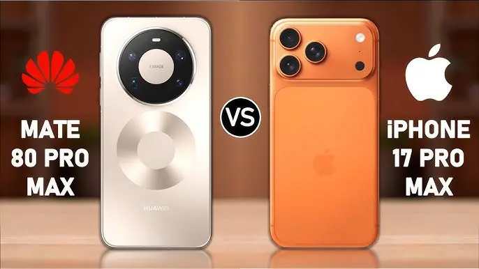 Huawei Mate 80 Pro Max và iPhone 17 Pro Max