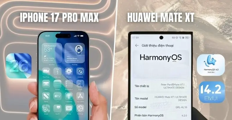 iPhone 17 Pro Max và Huawei Mate XT