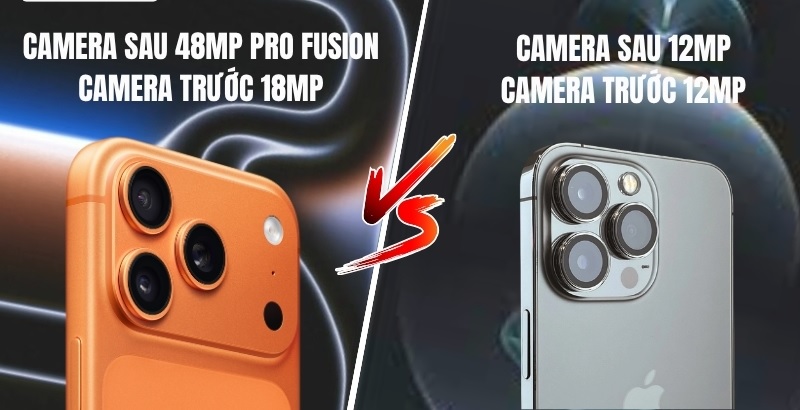 So sánh iPhone 17 Pro và iPhone 12 Pro qua camera