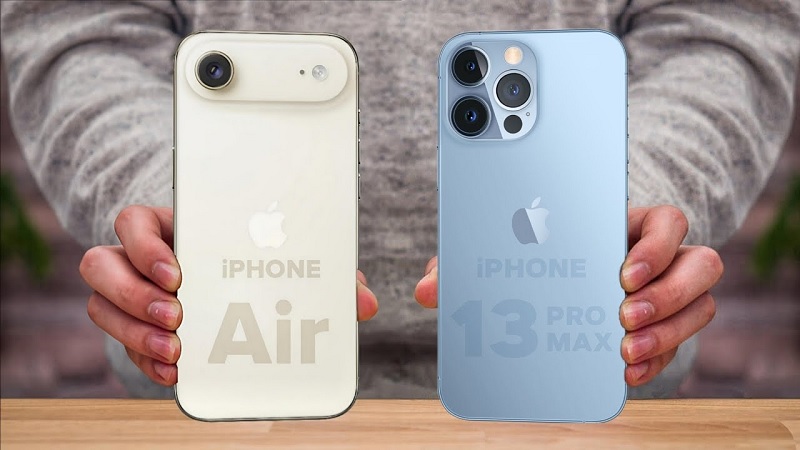 iPhone Air và iPhone 13 Pro Max