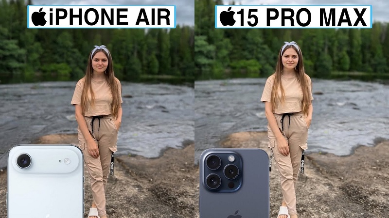 So sánh iPhone Air và iPhone 15 Pro Max qua camera