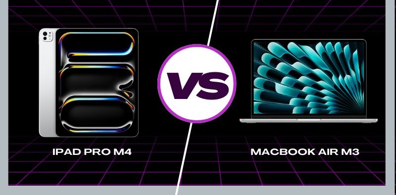 So sánh MacBook Air M3 và iPad Pro M4