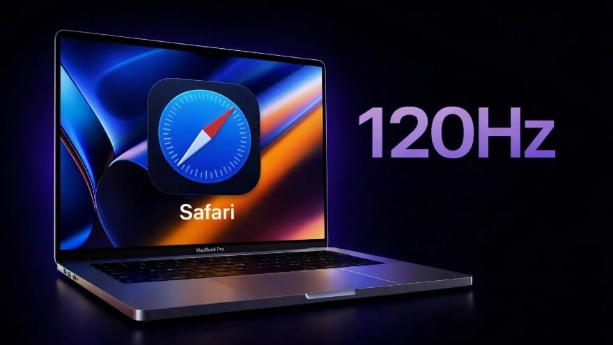 Cách kích hoạt 120Hz trên trình duyệt Safari