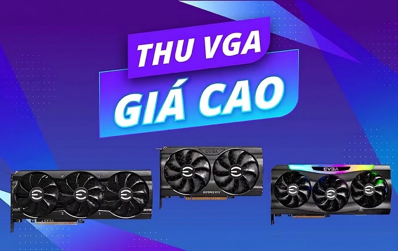 Thu mua card màn hình/ VGA cũ giá cao tại Tp.HCM - TuanDigi.vn